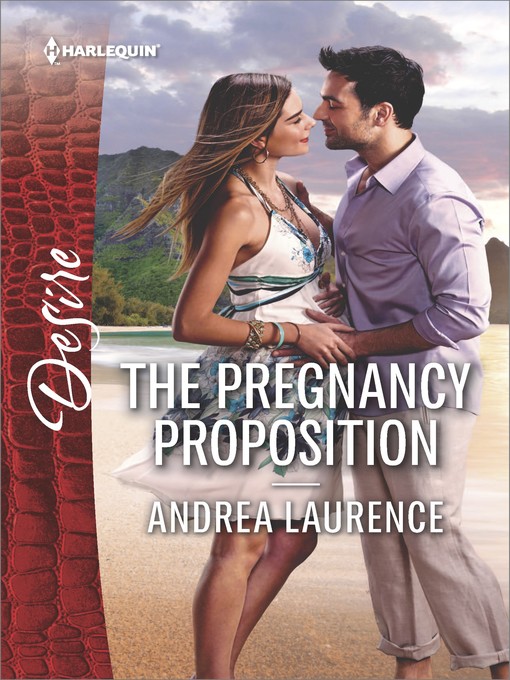 Title details for The Pregnancy Proposition by Andrea Laurence - Available